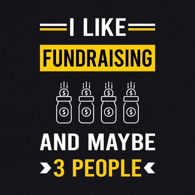 3 People Fundraising Fundraiser by Bourguignon Aror